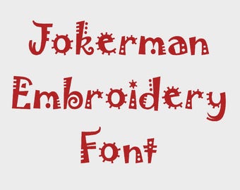 Jokerman Embroidery Font in Multiple formats, 1/2", 1", 2" & 3" (Upper and Lower case + numbers) - INSTANT DOWNLOAD - Item #1121