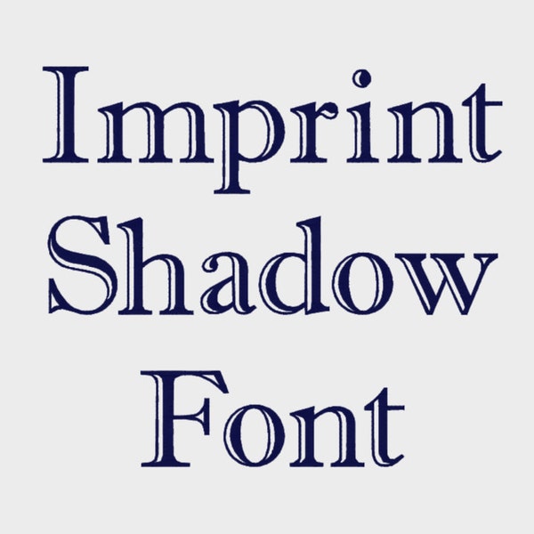 Imprint Shadow Embroidery Font in Multiple formats, 1/2", 1", 2" & 3" (Upper and lower case + numbers) - INSTANT DOWNLOAD - Item #1110