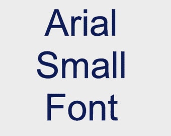 Arial Small Embroidery Machine Font (1/4", 1/2" and 3/4"), Upper, Lower case, numbers, punctuation - Item # 1014