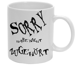 Tasse  "Sorry" Becher Kaffeebecher Mug