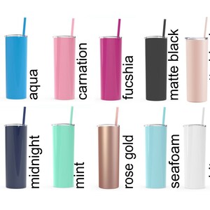 May include: A collection of ten insulated tumblers in various colors, each with a matching straw. Colors include aqua, carnation, fuchsia, matte black, matte blush, midnight, mint, rose gold, seafoam, and white. The tumblers are cylindrical and appear to be made of stainless steel.