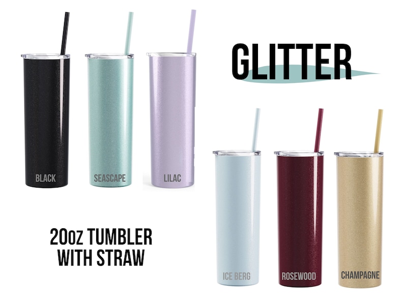 May include: A collection of six glitter-finished 20oz tumblers with straws. Colors include black, seafoam green, lilac, light blue, burgundy, and champagne. Each tumbler has a matching straw. Text on the image reads "Glitter" and "20oz Tumbler with Straw".