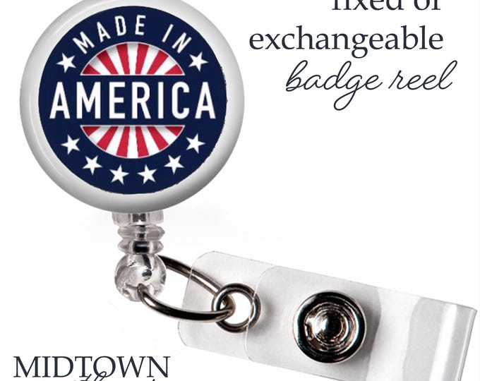 Made in America Badge Reel or Exchangeable Topper