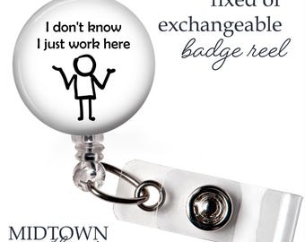 I Just Work Here Badge Reel or Exchangeable Topper