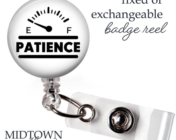 Patience on Empty Badge Reel or Exchangeable Topper