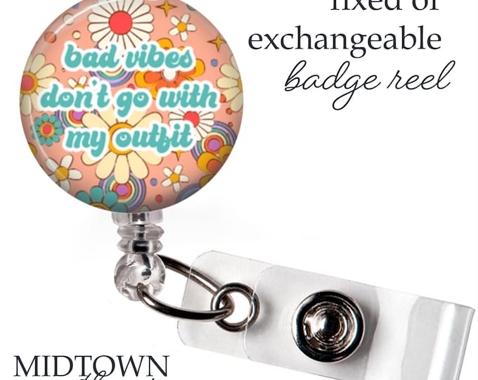 Bad Vibes Badge Reel or Exchangeable Topper