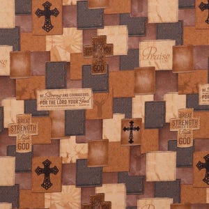 May include: A patchwork design featuring squares in shades of brown, tan, and gray. The design includes crosses, deer silhouettes, and text with religious phrases like "Be Strong and Courageous" and "Great Strength Comes From Faith In God."