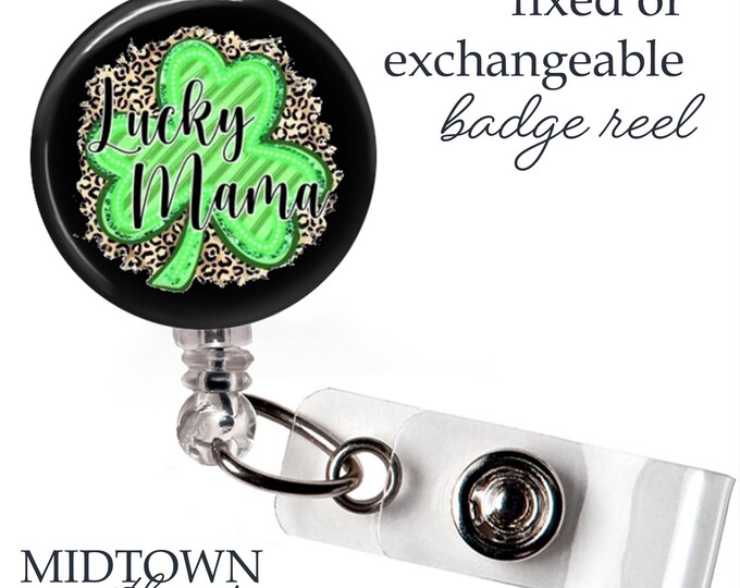 Lucky Mama Badge Reel or Exchangeable Topper