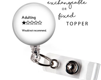 FUN - Adulting Badge Reel or Exchangeable Button