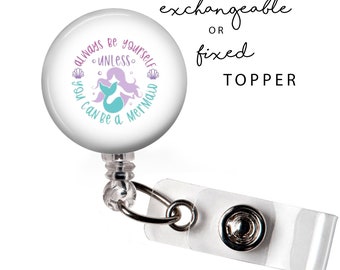 FUN - Always Be a Mermaid Badge Reel or Exchangeable Button