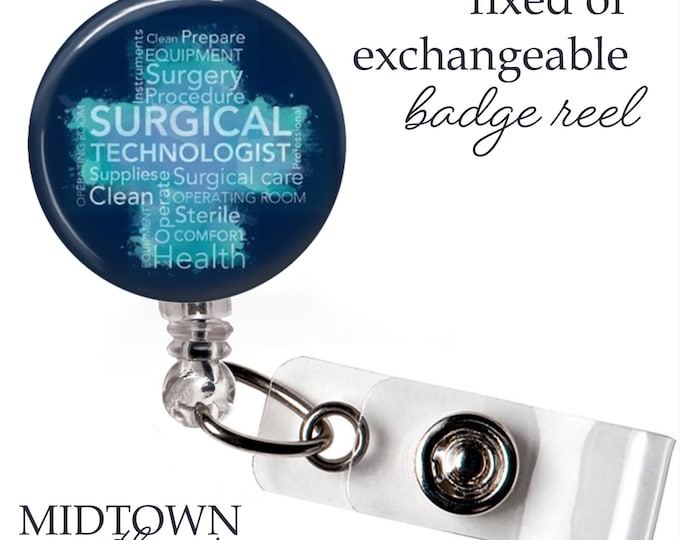 Surgical Tech Badge Reel or Exchangeable Topper