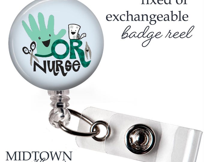 OR Nurse Badge Reel or Exchangeable Topper