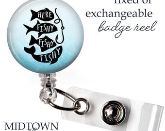 Here Fishy Badge Reel or Exchangeable Topper