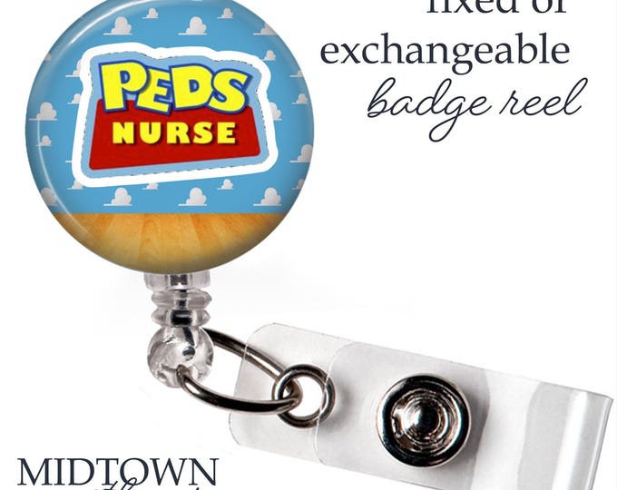 Peds Nurse Badge Reel or Exchangeable Topper
