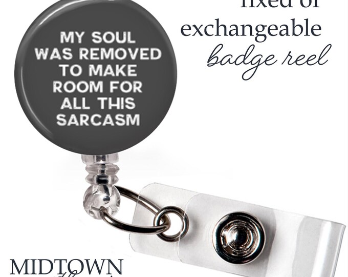 Soul Removed Badge Reel or Exchangeable Topper
