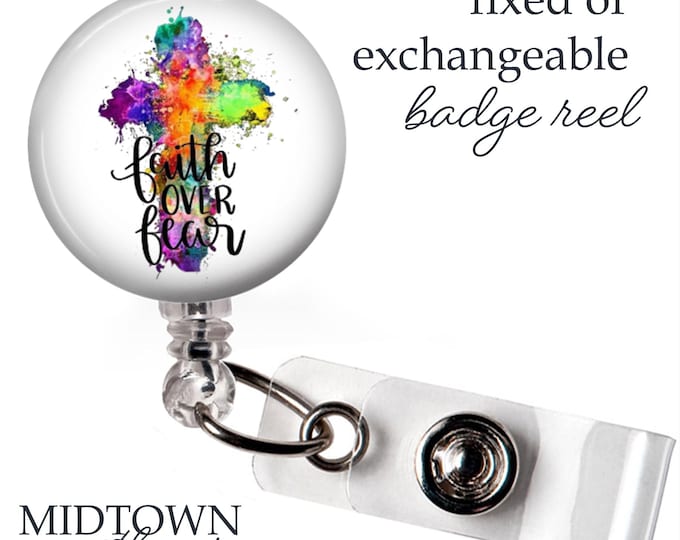 Faith Over Fear Badge Reel or Exchangeable Topper