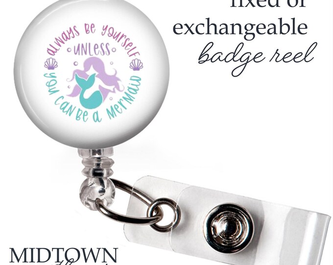 Always Be a Mermaid Holographic Badge Reel or Exchangeable Topper