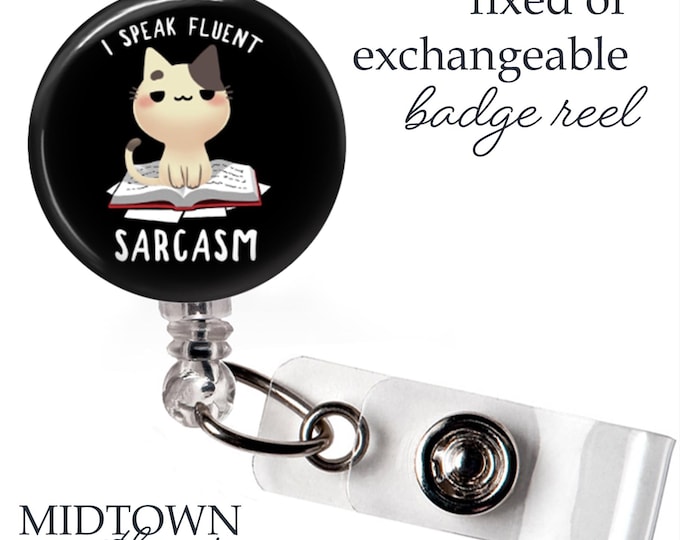 Fluent Sarcasm Badge Reel or Exchangeable Topper