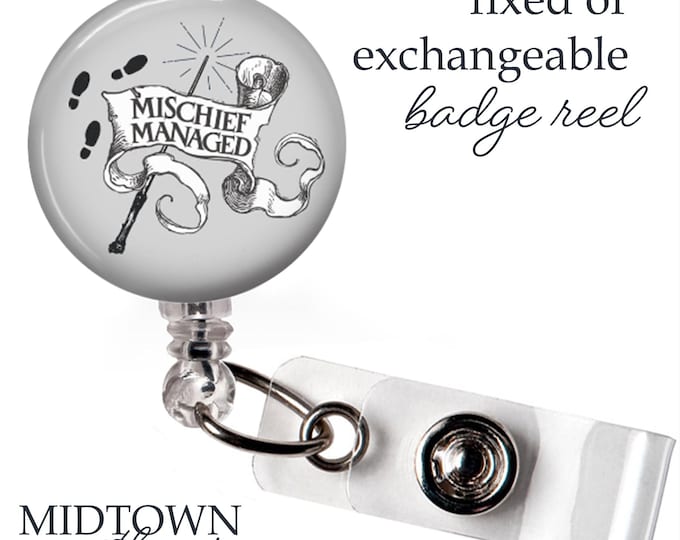 Mischief Managed Badge Reel or Exchangeable Topper