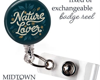Nature Lover Badge Reel or Exchangeable Topper