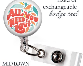 All You Need is Love Badge Reel or Exchangeable Topper