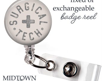 Surgical Tech Badge Reel or Exchangeable Topper