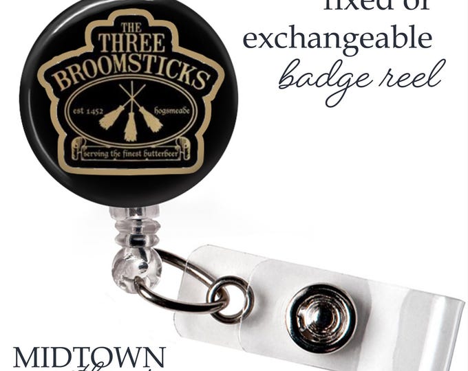 The Three Broomsticks Badge Reel or Exchangeable Topper