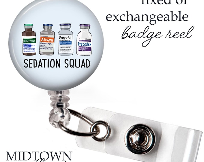 Sedation Squad Badge Reel or Exchangeable Topper
