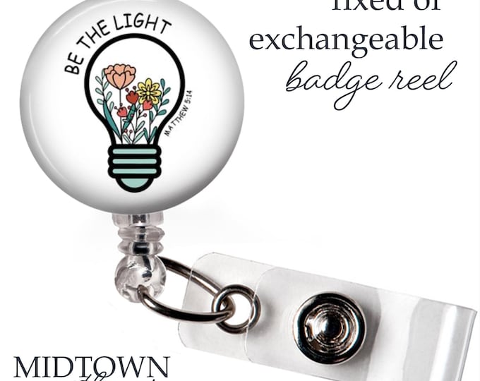 Be the Light Badge Reel or Exchangeable Topper