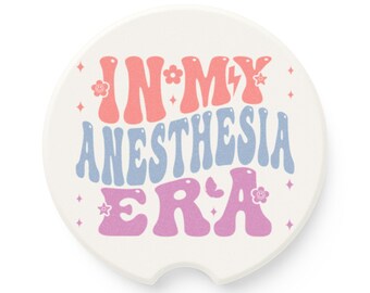 Vibrant Soapstone Car Coaster - 'In My Anesthesia Era' | Fun Gift for Autophiles, New Drivers, Eco-Friendly Car Decor, Road Trip Essentials