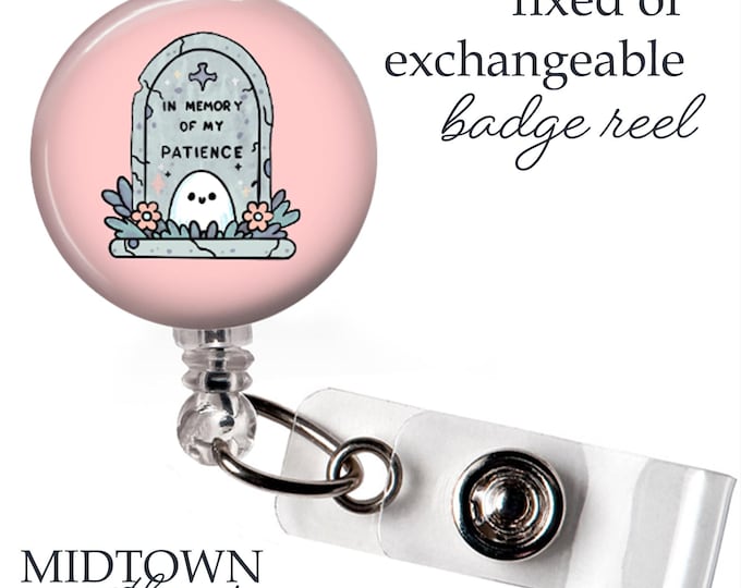 RIP Patience Badge Reel or Exchangeable Topper