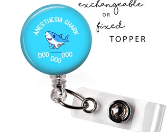 MED - Anesthesia Shark Badge Reel or Exchangeable Button