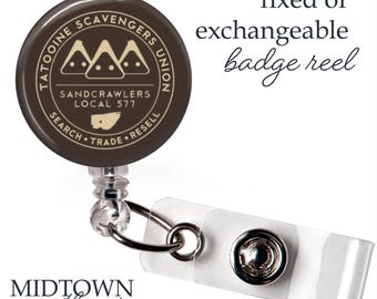 Tatooine Scavenger Union Badge Reel or Exchangeable Topper