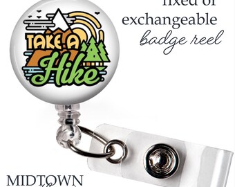 Take a Hike Badge Reel or Exchangeable Topper