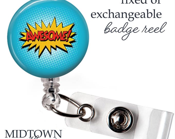 Awesome Badge Reel or Exchangeable Topper