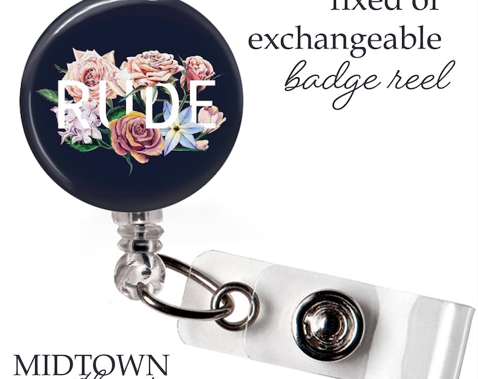 Rude Badge Reel or Exchangeable Topper