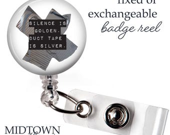 Silence is Golden Badge Reel or Exchangeable Topper