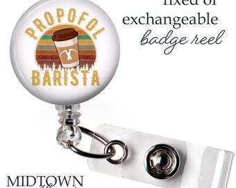 Propofol Barista Badge Reel or Exchangeable Topper