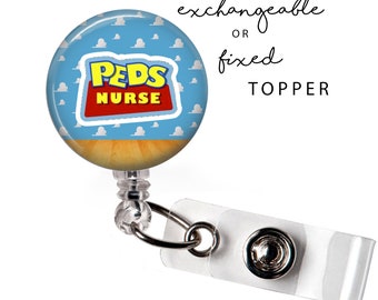 MED - Peds Nurse Badge Reel or Exchangeable Button