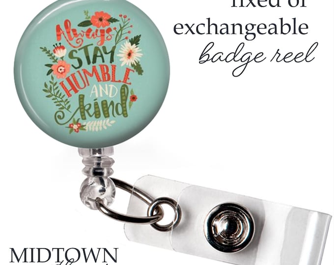 Humble and Kind Badge Reel or Exchangeable Topper
