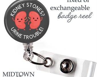 Urine Trouble Badge Reel or Exchangeable Topper