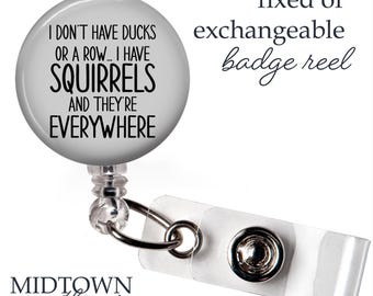 Squirrels Everywhere Badge Reel or Exchangeable Topper