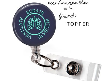 MED - Ventilate Sedate Intubate Badge Reel or Exchangeable Button