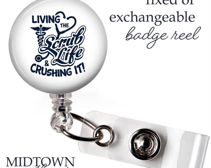 Crushing Scrub Life Badge Reel or Exchangeable Topper