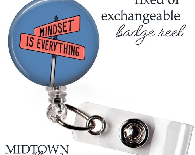 Mindset is Everything Badge Reel or Exchangeable Topper