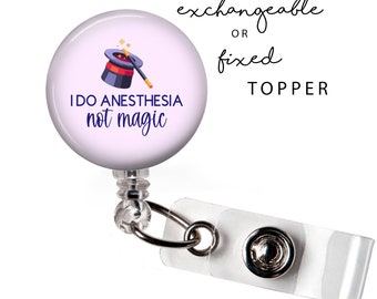 MED - Anesthesia Magic Badge Reel or Exchangeable Button