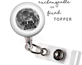 MED - Full Moon Badge Reel or Exchangeable Button