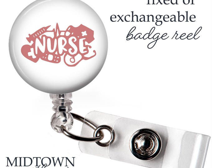 Nurse Badge Reel or Exchangeable Topper
