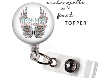 INS - Dreamer Badge Reel or Exchangeable Button