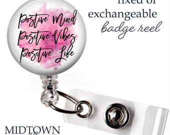 Positive Mind Badge Reel or Exchangeable Topper